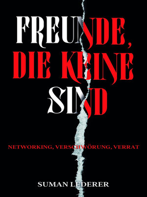cover image of FREUNDE, DIE KEINE SIND